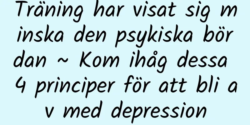 Träning har visat sig minska den psykiska bördan ~ Kom ihåg dessa 4 principer för att bli av med depression