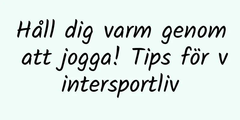 Håll dig varm genom att jogga! Tips för vintersportliv