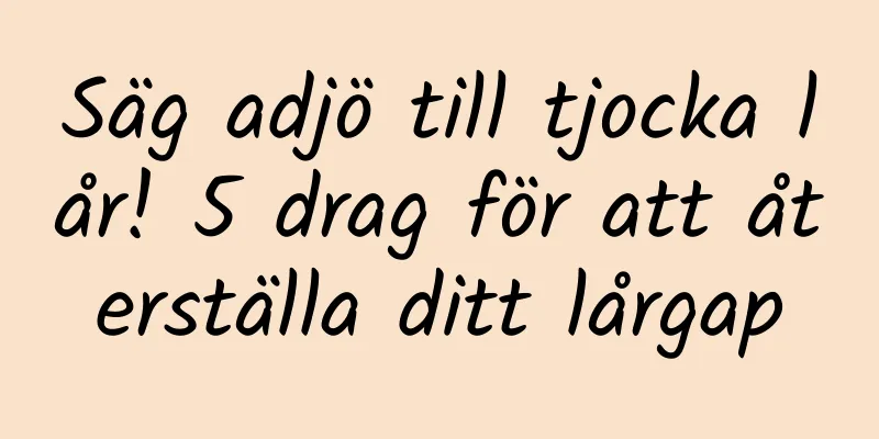 Säg adjö till tjocka lår! 5 drag för att återställa ditt lårgap