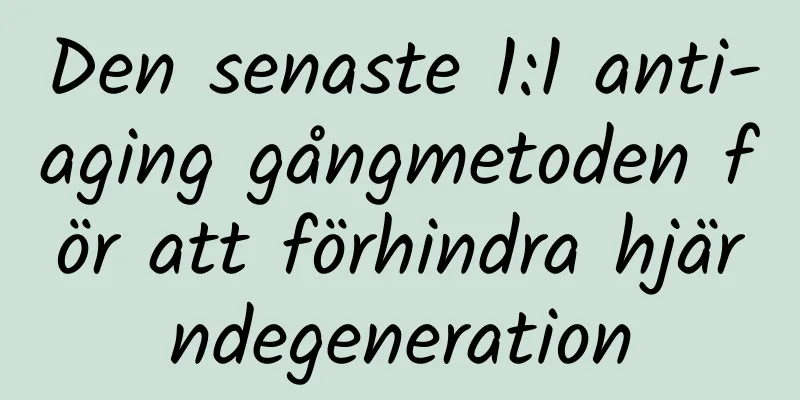 Den senaste 1:1 anti-aging gångmetoden för att förhindra hjärndegeneration