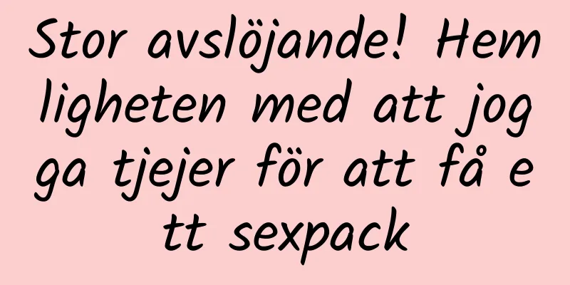 Stor avslöjande! Hemligheten med att jogga tjejer för att få ett sexpack