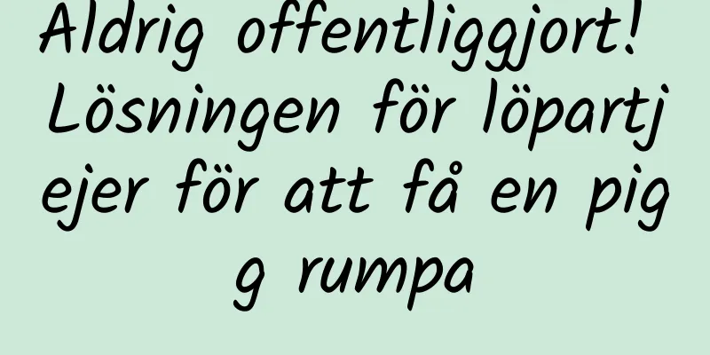 Aldrig offentliggjort! Lösningen för löpartjejer för att få en pigg rumpa