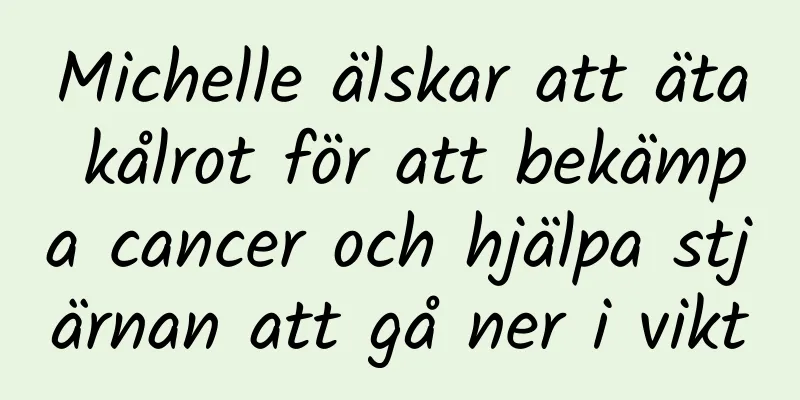 Michelle älskar att äta kålrot för att bekämpa cancer och hjälpa stjärnan att gå ner i vikt
