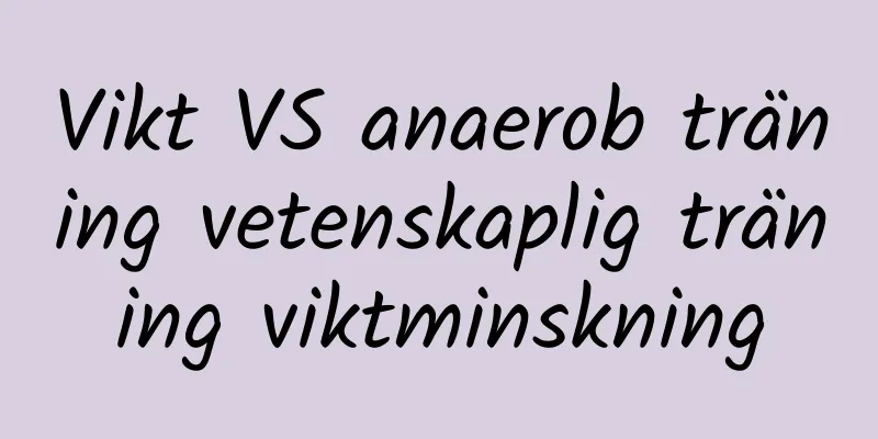 Vikt VS anaerob träning vetenskaplig träning viktminskning