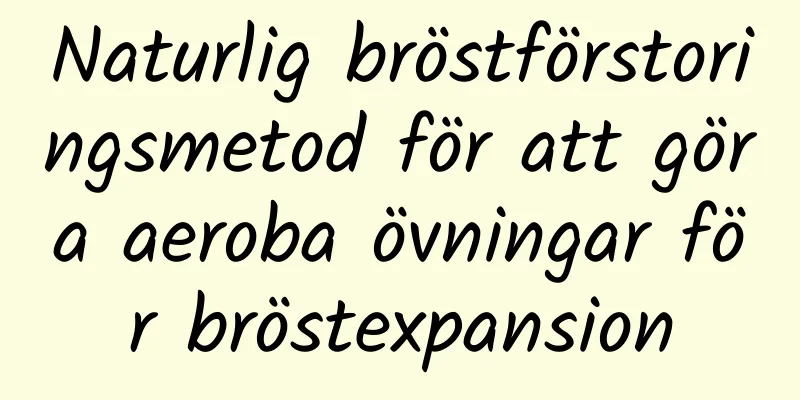 Naturlig bröstförstoringsmetod för att göra aeroba övningar för bröstexpansion