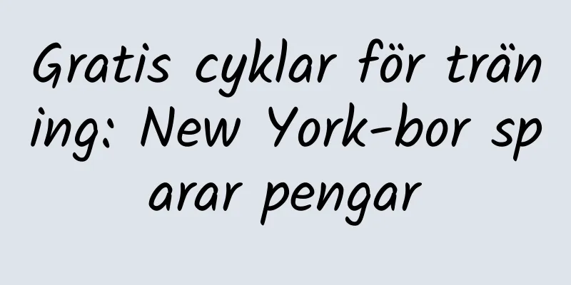 Gratis cyklar för träning: New York-bor sparar pengar