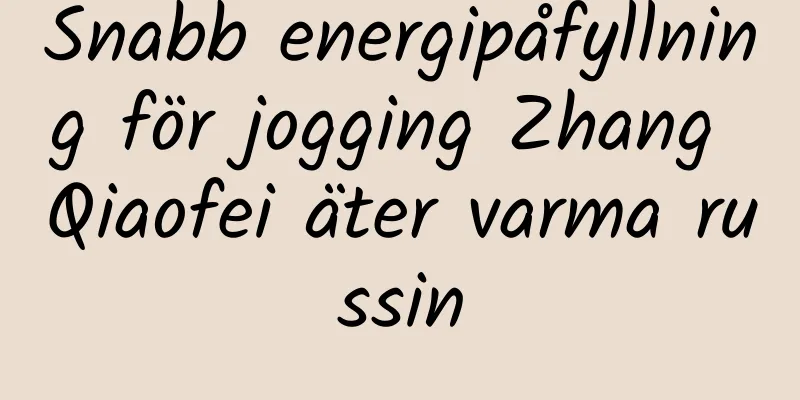 Snabb energipåfyllning för jogging Zhang Qiaofei äter varma russin