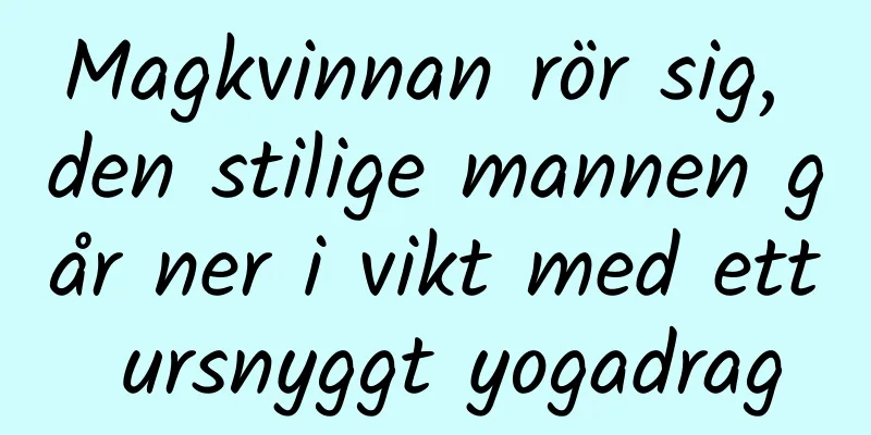 Magkvinnan rör sig, den stilige mannen går ner i vikt med ett ursnyggt yogadrag