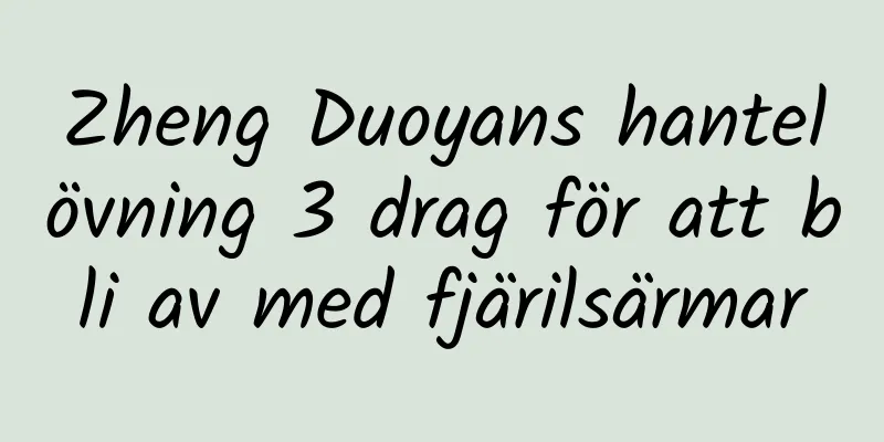Zheng Duoyans hantelövning 3 drag för att bli av med fjärilsärmar