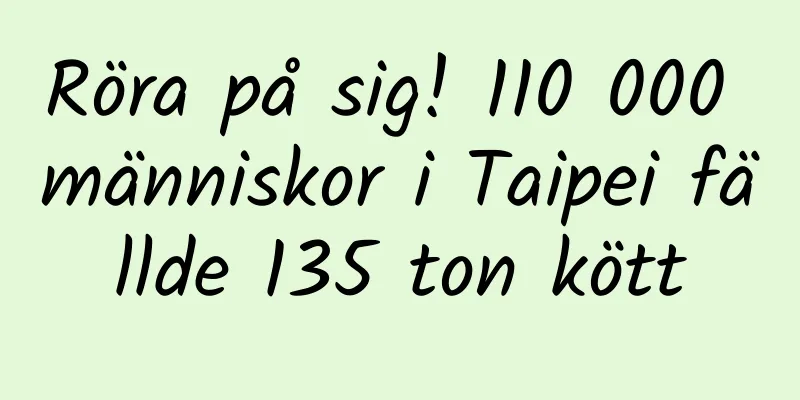 Röra på sig! 110 000 människor i Taipei fällde 135 ton kött
