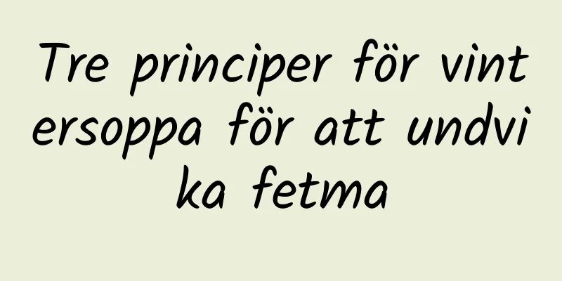 Tre principer för vintersoppa för att undvika fetma