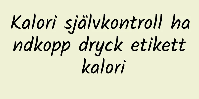 Kalori självkontroll handkopp dryck etikett kalori