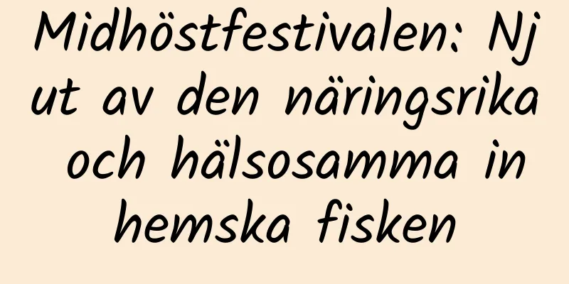 Midhöstfestivalen: Njut av den näringsrika och hälsosamma inhemska fisken