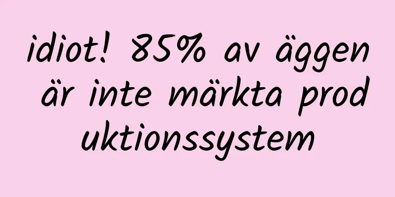 idiot! 85% av äggen är inte märkta produktionssystem