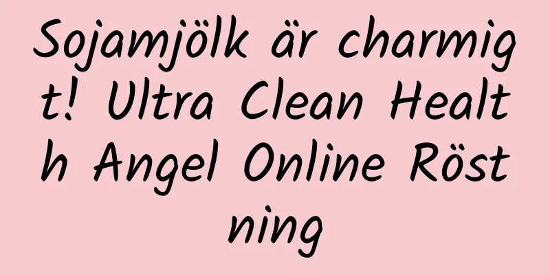Sojamjölk är charmigt! Ultra Clean Health Angel Online Röstning