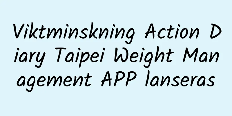 Viktminskning Action Diary Taipei Weight Management APP lanseras