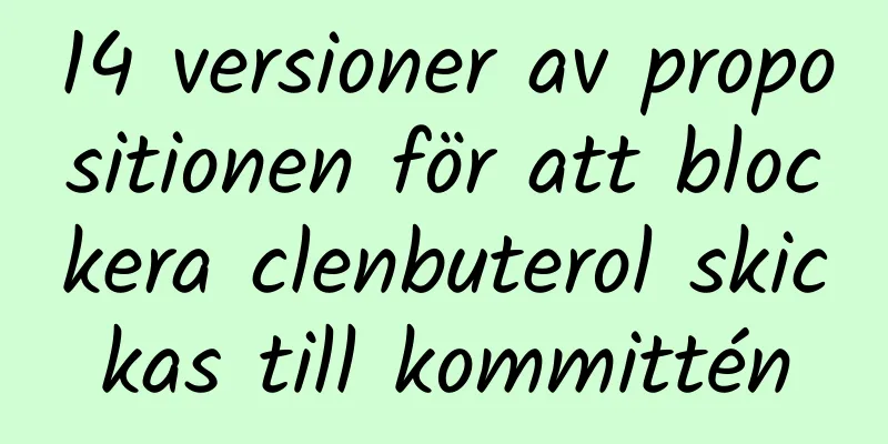 14 versioner av propositionen för att blockera clenbuterol skickas till kommittén