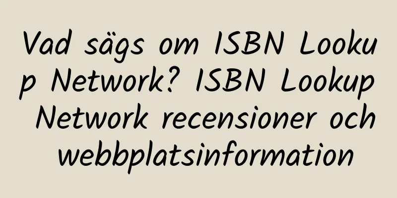 Vad sägs om ISBN Lookup Network? ISBN Lookup Network recensioner och webbplatsinformation