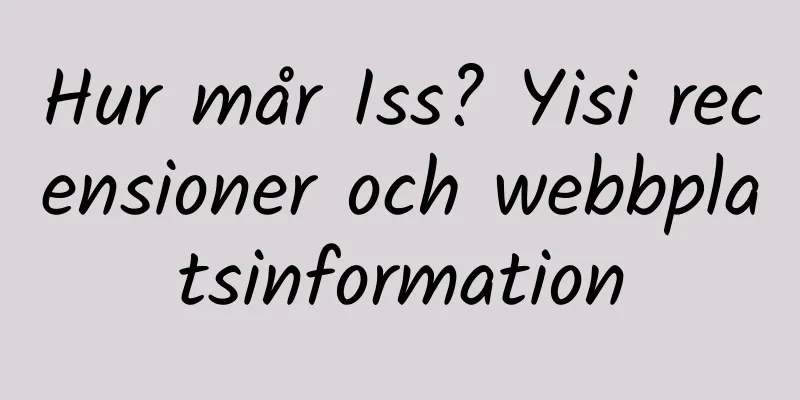 Hur mår Iss? Yisi recensioner och webbplatsinformation