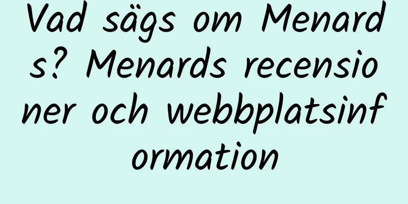 Vad sägs om Menards? Menards recensioner och webbplatsinformation