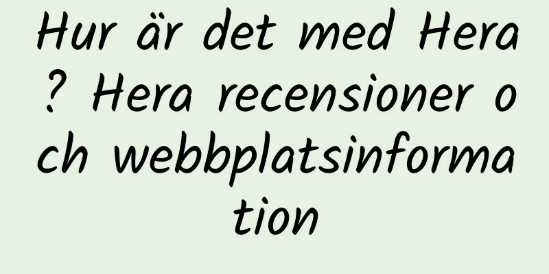 Hur är det med Hera? Hera recensioner och webbplatsinformation