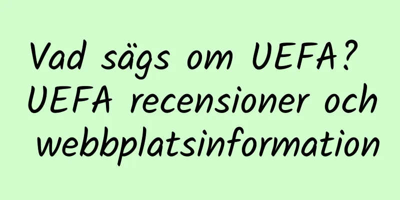 Vad sägs om UEFA? UEFA recensioner och webbplatsinformation
