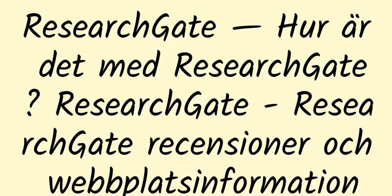 ResearchGate — Hur är det med ResearchGate? ResearchGate - ResearchGate recensioner och webbplatsinformation