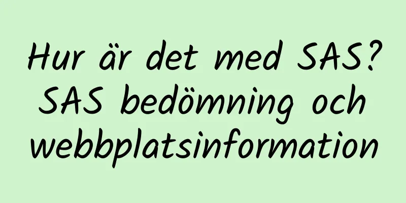 Hur är det med SAS? SAS bedömning och webbplatsinformation