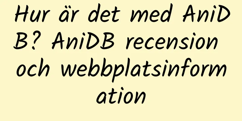 Hur är det med AniDB? AniDB recension och webbplatsinformation