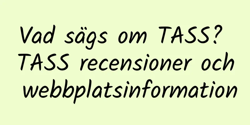Vad sägs om TASS? TASS recensioner och webbplatsinformation