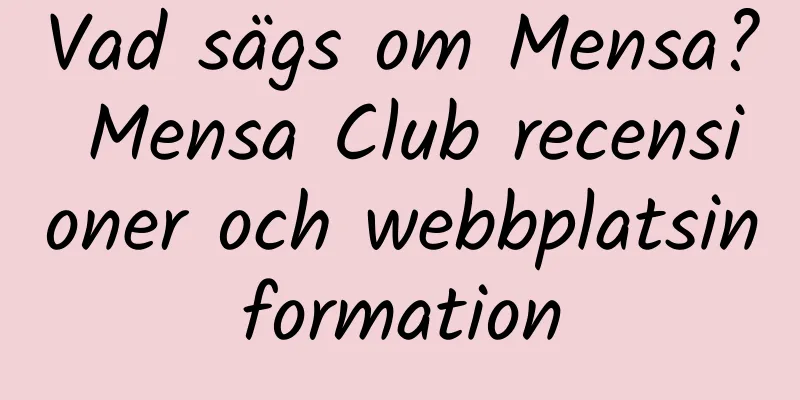 Vad sägs om Mensa? Mensa Club recensioner och webbplatsinformation