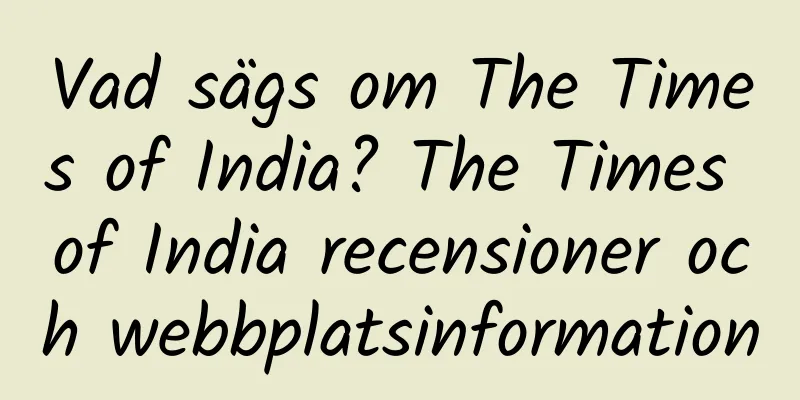 Vad sägs om The Times of India? The Times of India recensioner och webbplatsinformation