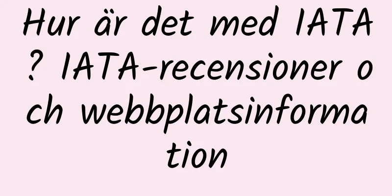Hur är det med IATA? IATA-recensioner och webbplatsinformation