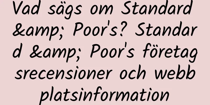 Vad sägs om Standard & Poor's? Standard & Poor's företagsrecensioner och webbplatsinformation