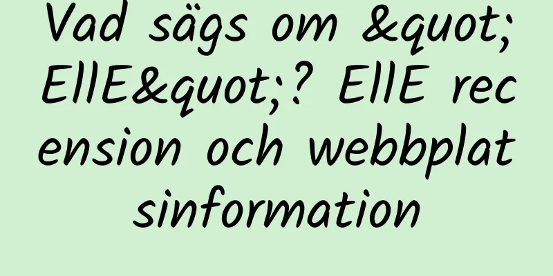Vad sägs om "EllE"? EllE recension och webbplatsinformation