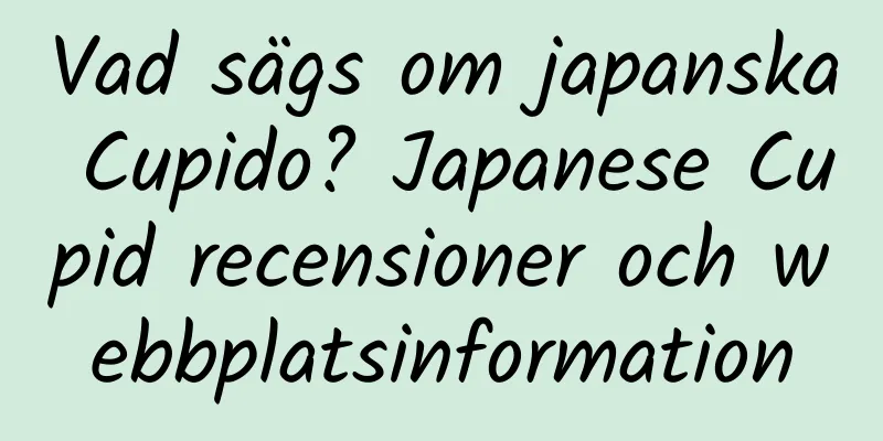 Vad sägs om japanska Cupido? Japanese Cupid recensioner och webbplatsinformation