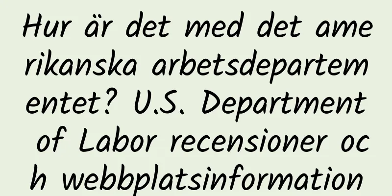 Hur är det med det amerikanska arbetsdepartementet? U.S. Department of Labor recensioner och webbplatsinformation