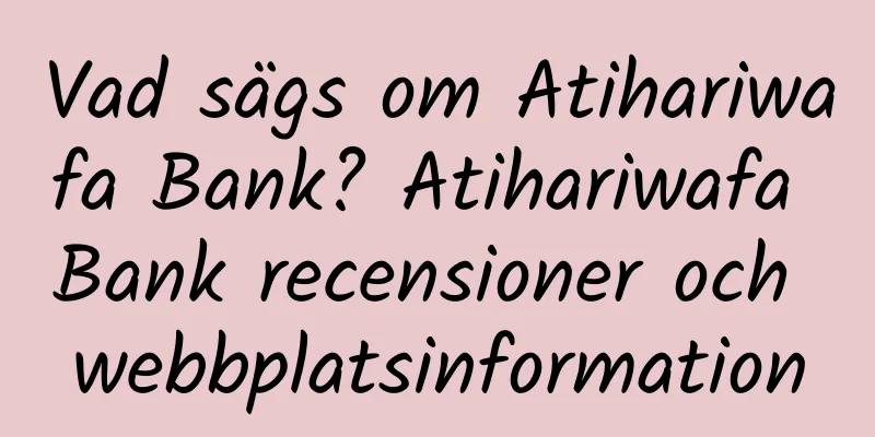 Vad sägs om Atihariwafa Bank? Atihariwafa Bank recensioner och webbplatsinformation