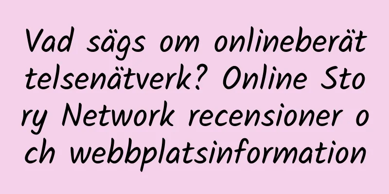Vad sägs om onlineberättelsenätverk? Online Story Network recensioner och webbplatsinformation