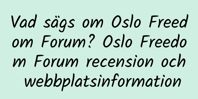 Vad sägs om Oslo Freedom Forum? Oslo Freedom Forum recension och webbplatsinformation
