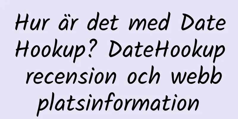 Hur är det med DateHookup? DateHookup recension och webbplatsinformation