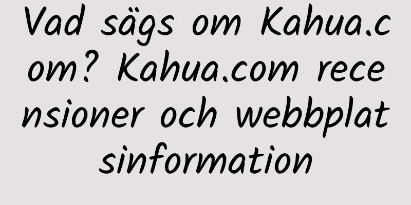 Vad sägs om Kahua.com? Kahua.com recensioner och webbplatsinformation