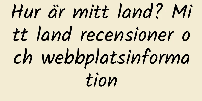 Hur är mitt land? Mitt land recensioner och webbplatsinformation