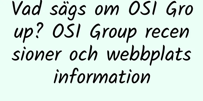 Vad sägs om OSI Group? OSI Group recensioner och webbplatsinformation