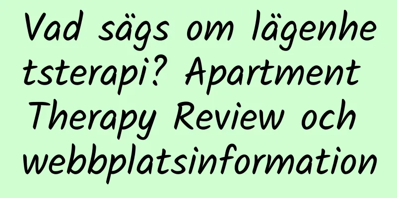 Vad sägs om lägenhetsterapi? Apartment Therapy Review och webbplatsinformation
