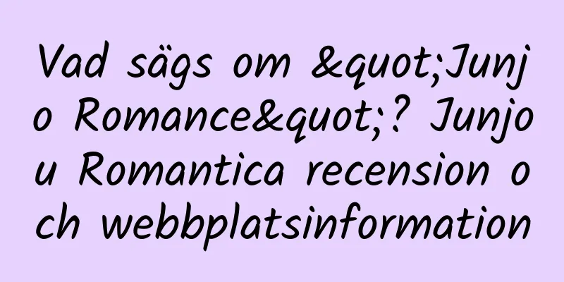 Vad sägs om "Junjo Romance"? Junjou Romantica recension och webbplatsinformation
