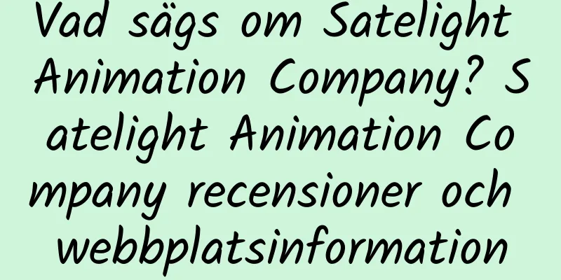 Vad sägs om Satelight Animation Company? Satelight Animation Company recensioner och webbplatsinformation