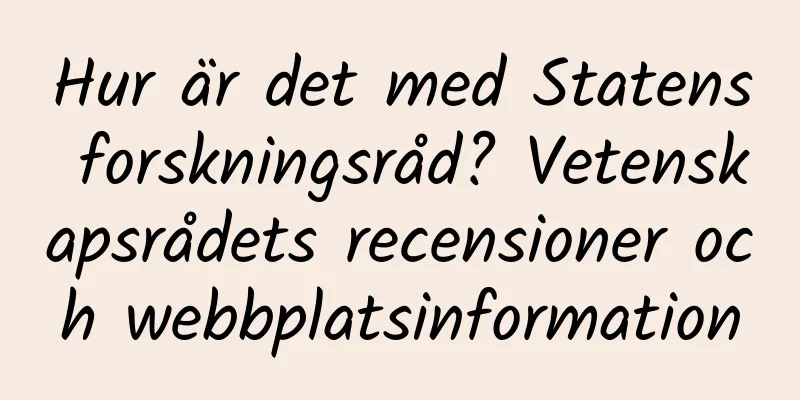 Hur är det med Statens forskningsråd? Vetenskapsrådets recensioner och webbplatsinformation