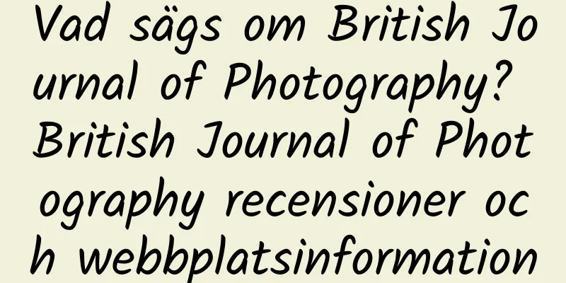Vad sägs om British Journal of Photography? British Journal of Photography recensioner och webbplatsinformation