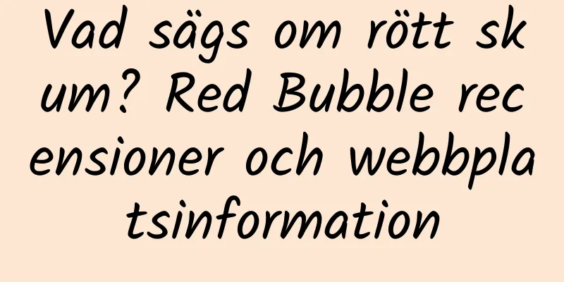 Vad sägs om rött skum? Red Bubble recensioner och webbplatsinformation